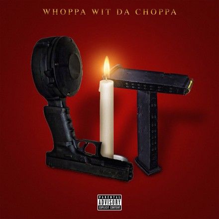 Whoppa Wit Da Choppa - Lit